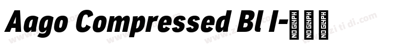 Aago Compressed Bl I字体转换